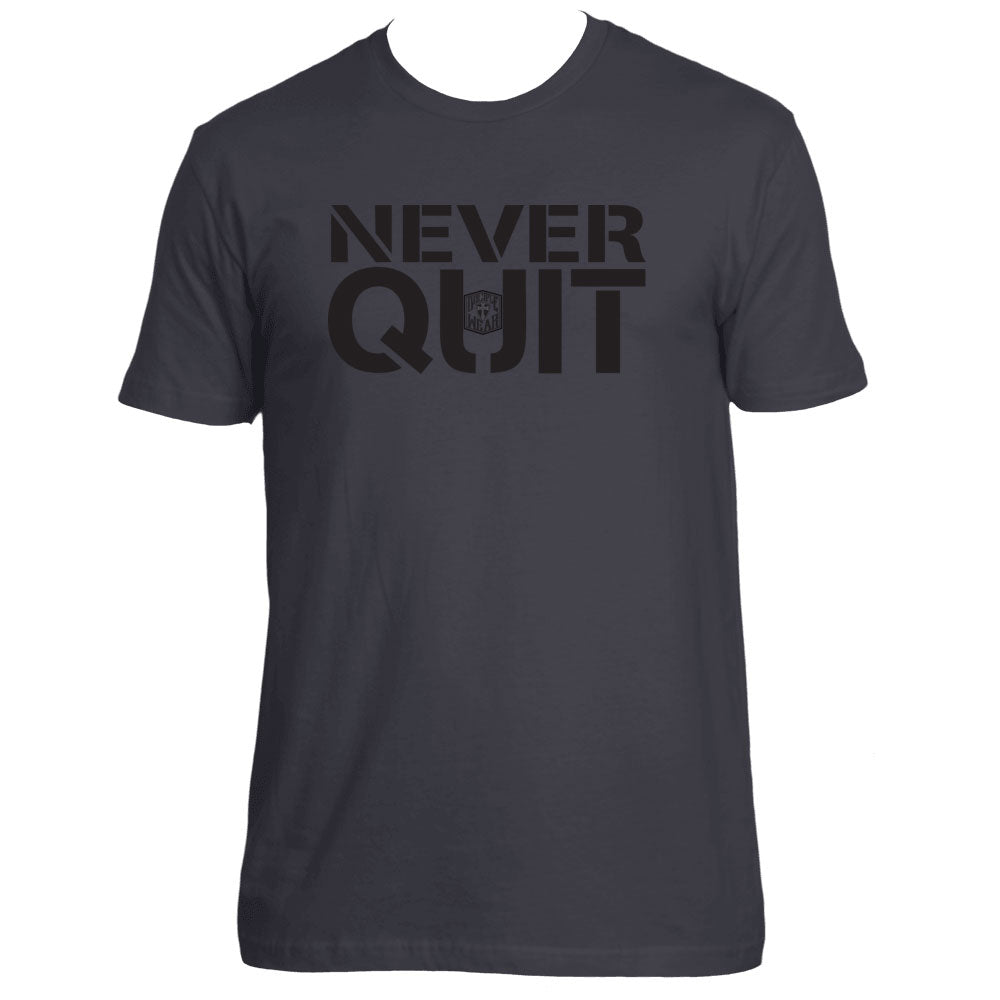 NEVER QUIT