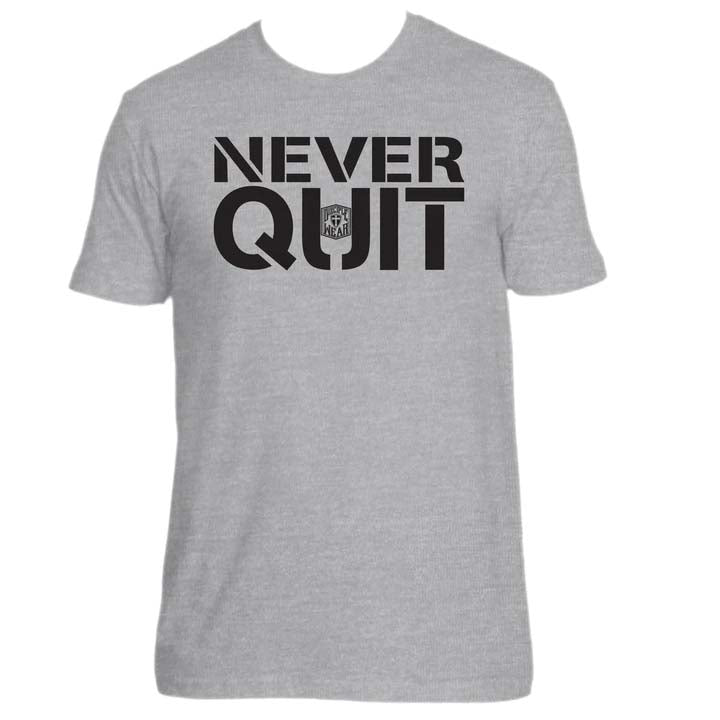 NEVER QUIT